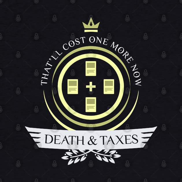 Death and Taxes Life V2 by epicupgrades